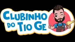 Clubinho do Tio Ge Clubinho do Tio Ge